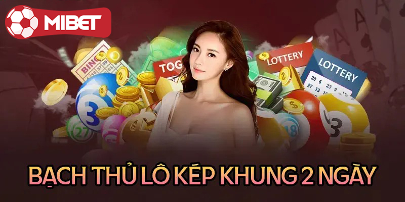 Nuôi lô khung kép trong 2 ngày liên tiếp