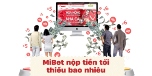 Tìm hiểu hình thức hỗ trợ nạp tiền trên Mibet