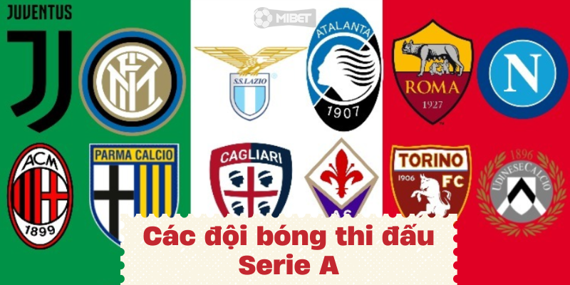 Các đội bóng thi đấu Serie A giới thiệu