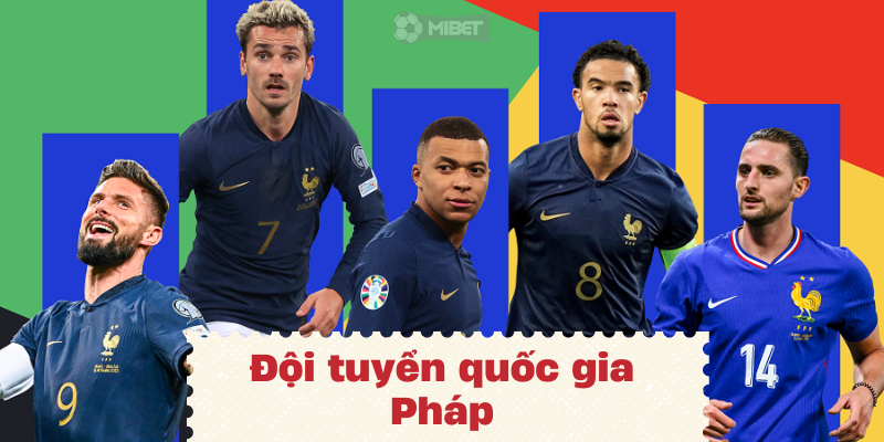 Đội tuyển quốc gia Pháp tung đội hình mạnh nhất cho mùa Euro 2024