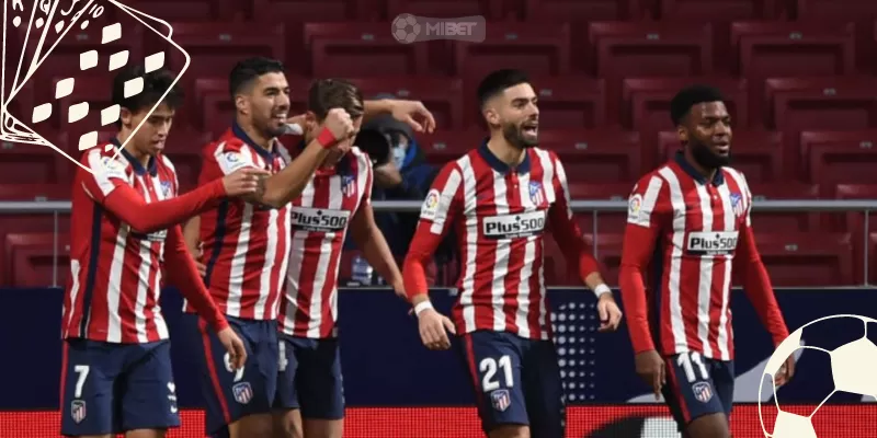 Các đội bóng thi đấu La Liga ấn tượng với Atlético Madrid 11 lần vô địch